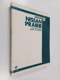 Datsun Nissan Prairie : service manual model M10 series