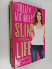 Slim for Life - My Insider Secrets to Simple, Fast, and Lasting Weight Loss