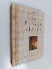 The Prayer of Jabez - Breaking Through to the Blessed Life