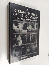 A certain tendency of the Hollywood cinema 1930-1980