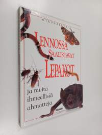 Lennossa saalistavat lepakot ja muita ihmeellisiä ahmatteja