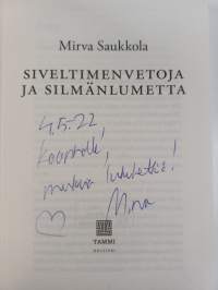 Siveltimenvetoja ja silmänlumetta (signeerattu, tekijän omiste)