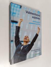 Valmentava esimies : onnistumista palvelevat positiot