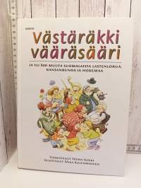 Västäräkki vääräsääri ja yli 600 muuta suomalaista lastenlorua, kansanrunoa ja hokemaa