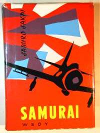 Samurai - japanilaisen hävittäjälentäjän muistelmat