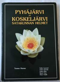 Pyhäjärvi ja Koskeljärvi : Satakunnan helmet