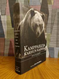 Kamppailuja karhun kanssa 1800-luvulta nykypäiviin