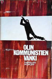 Olin kommunistien vanki