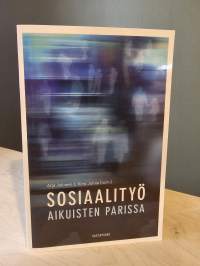 Sosiaalityö aikuisten parissa