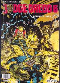 Judge Dredd 6, 1991. Oikeuden mies. Iso albumi, 30 x 21cm.