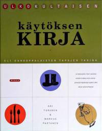 Ulkokultaisen käytöksen kirja eli eurooppalaisten tapojen tarina