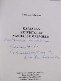 Karjalan Koivistolta vanhalle Malmille (signeerattu)
