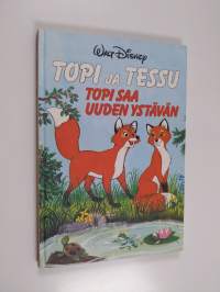 Topi ja Tessu : Topi saa uuden ystävän