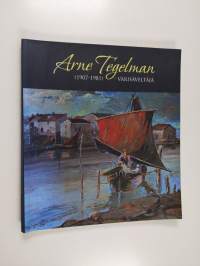 Arne Tegelman (1907-1981) : värisäveltäjä
