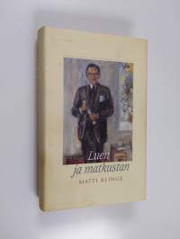 Luen ja matkustan : päiväkirjastani 2000-2001