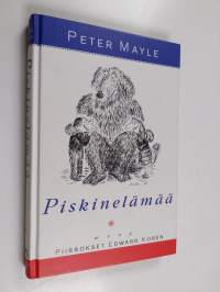 Piskinelämää
