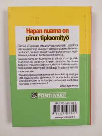 Positiivisuutta savolaesittaen 2 : Hapan nuama on pirun tiploomityö