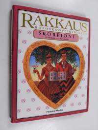 Rakkaus Skorpioni : 24 lokakuuta - 22 marraskuuta
