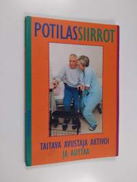Potilassiirrot : taitava avustaja aktivoi ja auttaa