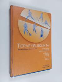 Terveysliikunta : fyysinen aktiivisuus terveyden edistämisessä