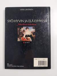 Syö hyvin ja elä lyhyesti : paheellinen keittokirja