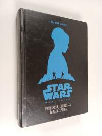 Prinsessa, lurjus ja maalaispoika : tarina elokuvasta Star Wars, uusi toivo
