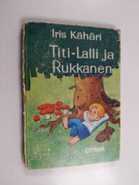 Titi-Lalli ja Rukkanen