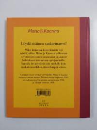 Maisa &amp; Kaarina : onnen oppikirja