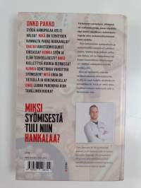 Miksi syömisestä tuli niin hankalaa?