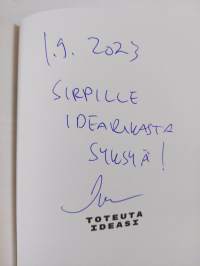 Toteuta ideasi (signeerattu, tekijän omiste)