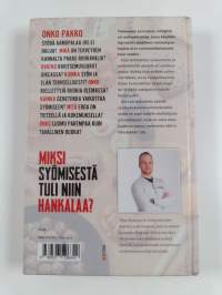 Miksi syömisestä tuli niin hankalaa?