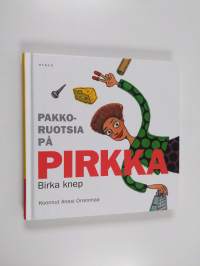 Pakkoruotsia på Pirkka : Birka knep