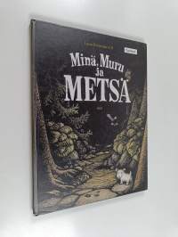 Minä, Muru ja metsä