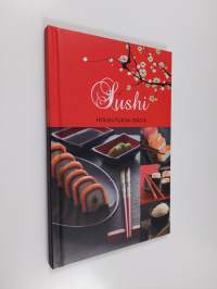 Sushi : houkutuksia idästä