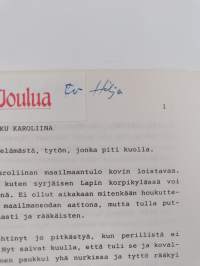 Pikku Karoliina : kertomuksia tytön elämästä, tytön, jonka piti kuolla (signeerattu)