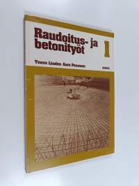Raudoitus- ja betonityöt 1