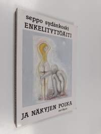 Enkelityttöäiti ja näkyjen poika