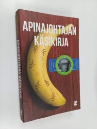 Apinajohtajan käsikirja : esimiestaitoja simpanssien tapaan