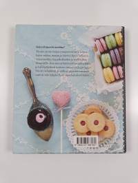 Macaronit, kuppikakut &amp; kakkutikkarit sekä muut pikkumakeat