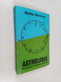Astrologia : horoskoopin tulkinnan perusteita