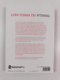 Lupa toimia eri tavalla (ERINOMAINEN)