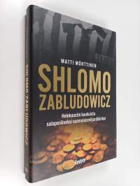 Shlomo Zabludowicz : holokaustin kauhuista salaperäiseksi suomalaismiljardööriksi - Holokaustin kauhuista salaperäiseksi suomalaismiljardööriksi