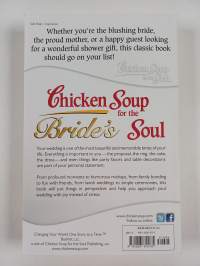 Chicken Soup for the Bride&#039;s Soul: Stories of Love, Laughter and Commitment to Last a Lifetime