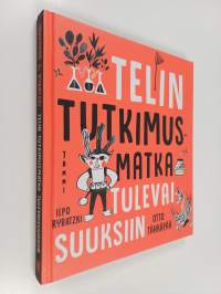 Telin tutkimusmatka tulevaisuuksiin