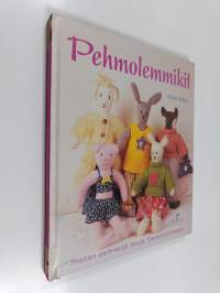 Pehmolemmikit : ihanan pehmeitä leluja fleecekankaasta