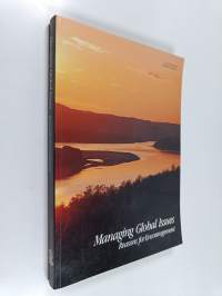 Managing global issues : reasons for encouragement : proceedings