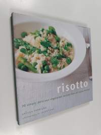 Risotto - 30 Simply Delicious Vegetarian Recipes from an Italian Kitchen
