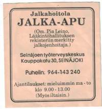 Yritysmainosten tai kylttien kerääjälle  lehtimainos JALKA-APU seinäjokinen jalkojen hoitaja. Huomioi puhelimen suunta numero 964--- Mainoksen koko 7,5 x 8,5 cm