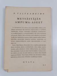 Metsästäjän ampuma-aseet : niiden käsittely ja hoito