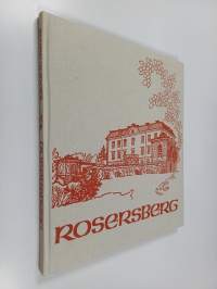 Rosersberg : en sammanställning av tillgängliga uppgifter om slottet, trädgården och parken